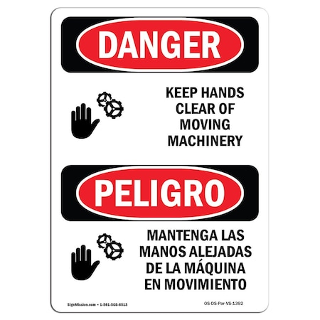 OSHA Danger, Keep Hands Clear Moving Machinery Bilingual, 14in X 10in Rigid Plastic